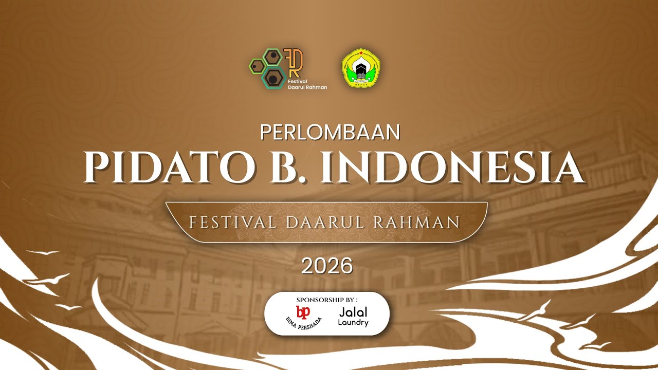 LIVE | Lomba Pidato B.Indonesia Putri Festival Daarul Rahman 2026 | Pondok Pesantren Daarul Rahman 3