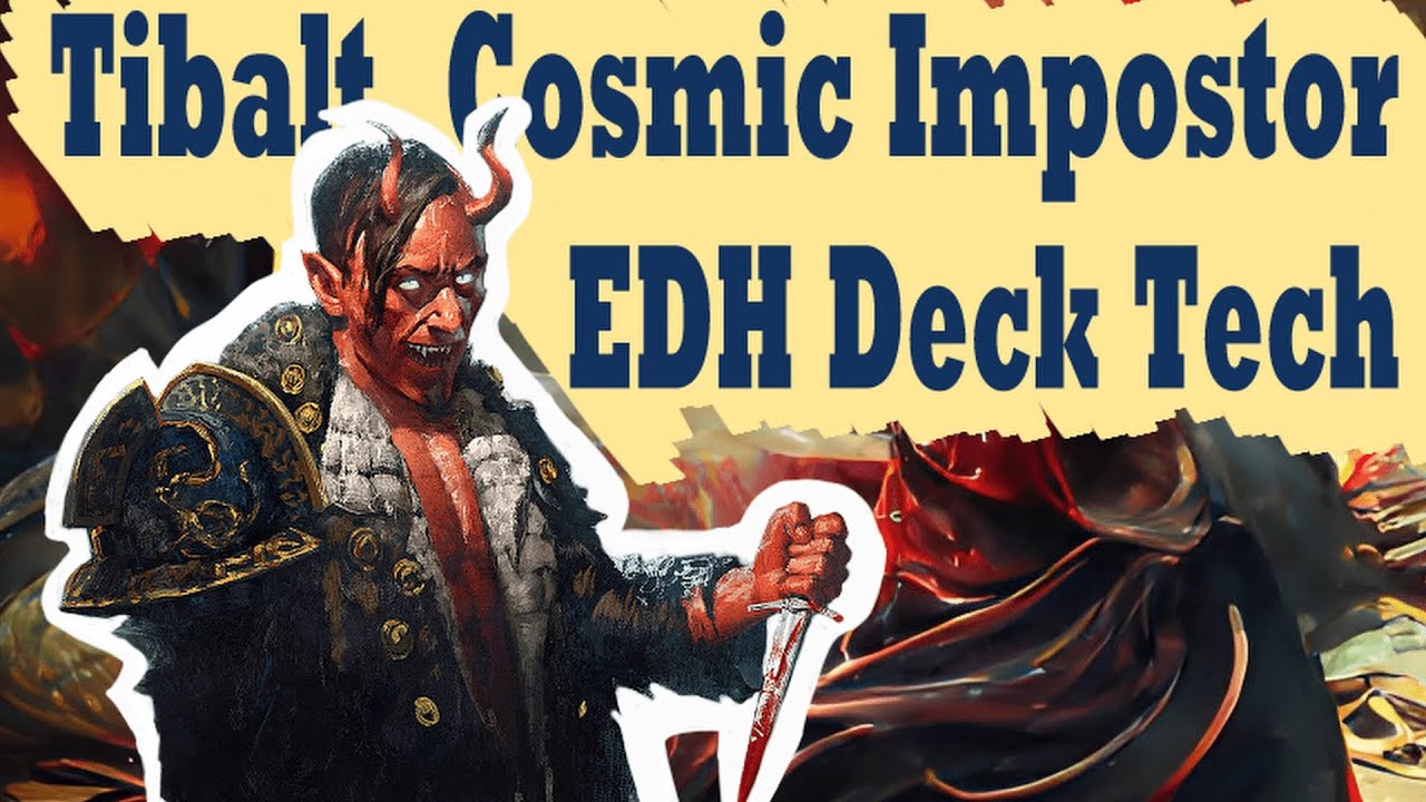 MY FAVOURITE DECK OF 2021  - Tibalt Cosmic Imposter DECK TECH