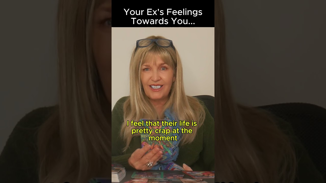 Your EX's Feelings Towards You...