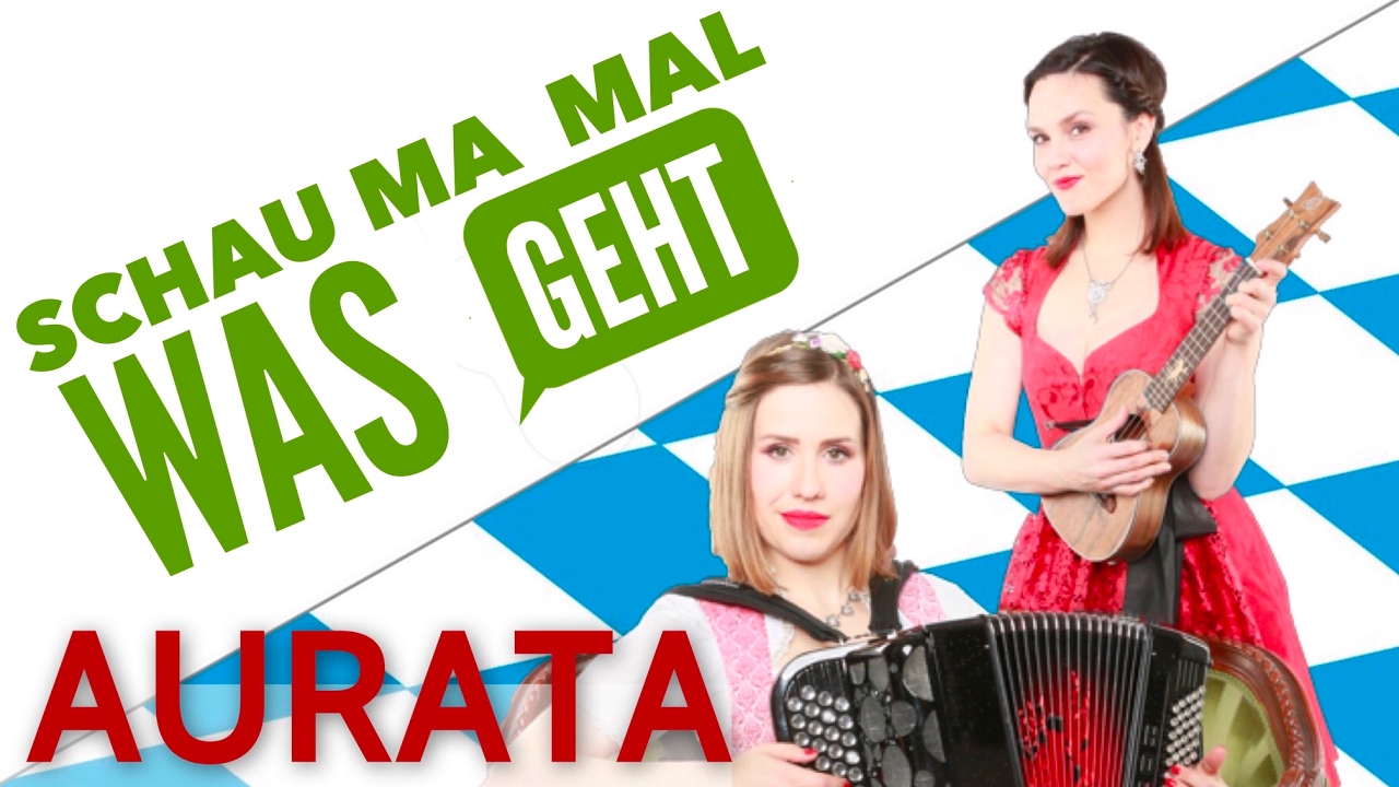 Wiesnsong 2016 - Schau ma mal was geht (Original) | AURATA - #DieSelfmakers
