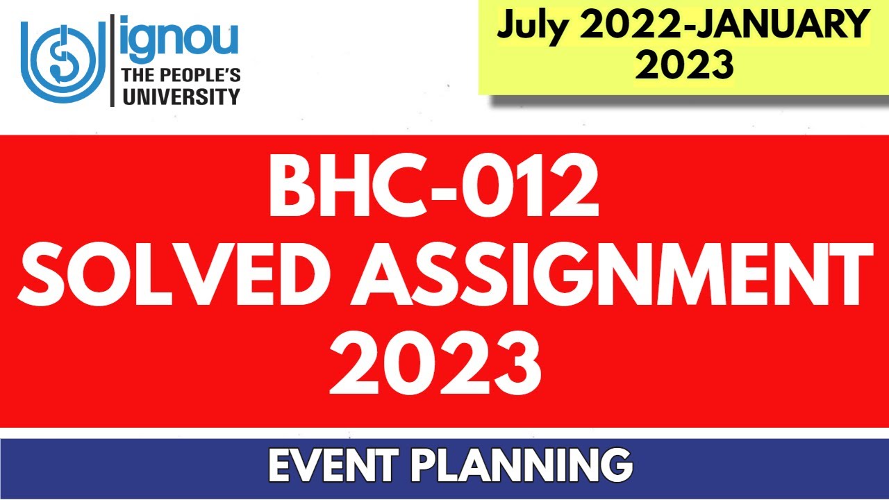 BHC12 Solved Assignment IGNOU 2022-23 II DEVMT SOLVED ASSIGNMENT