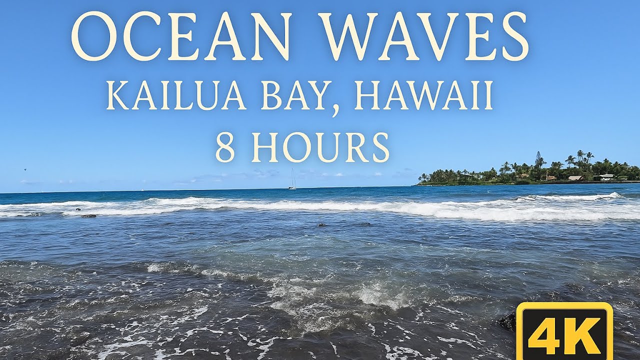 8 Hours of Ocean Waves at Kailua Bay, Kona Hawaii 🌊 | Sleep Sounds & Nature TV Background