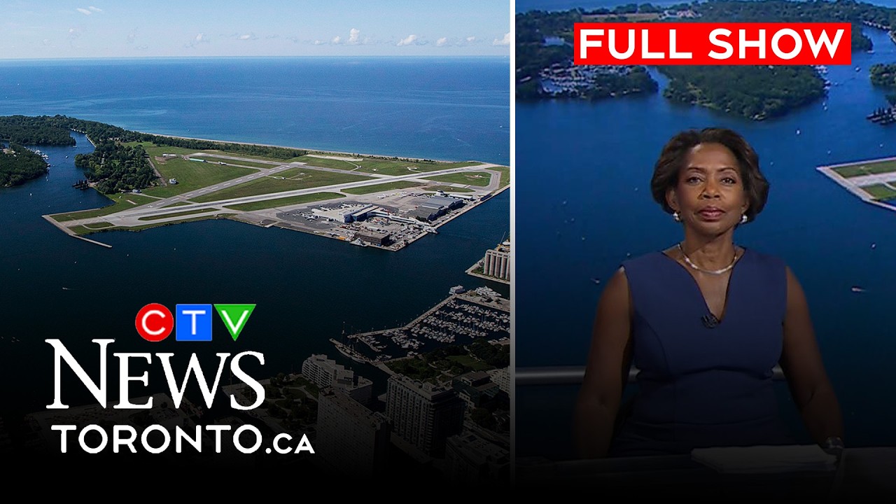 Оттава блокирует план расширения аэропорта Билли Бишоп | CTV News Toronto в 18:00 за 25 июля 2026 г.