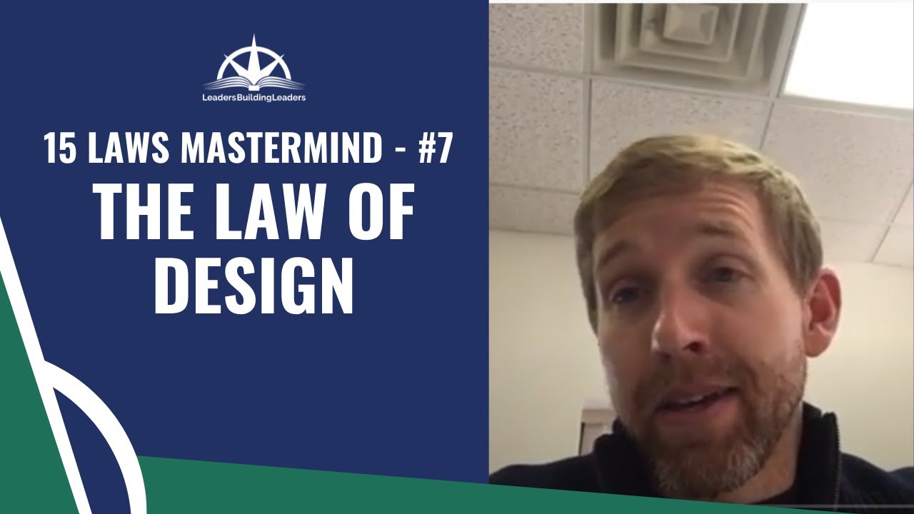 15 Laws Mastermind - #7 Law of Design