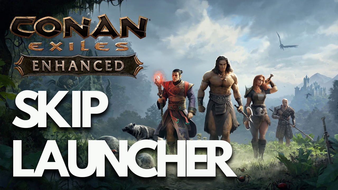 Conan Exiles Enhanced: Как обойти/пропустить лаунчер Funcom на ПК