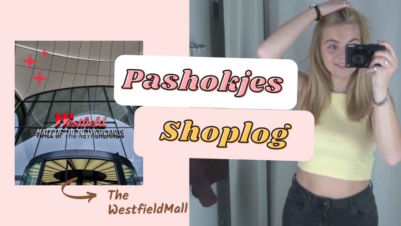 PASHOKJES SHOPLOG in Westfield Mall of The Netherlands !!!  ★AlyssaValerie
