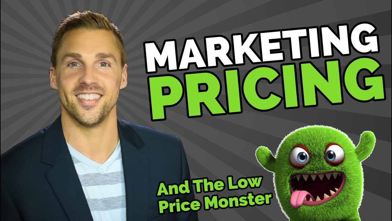 Marketing Pricing Strategies (The Low Price Monster)