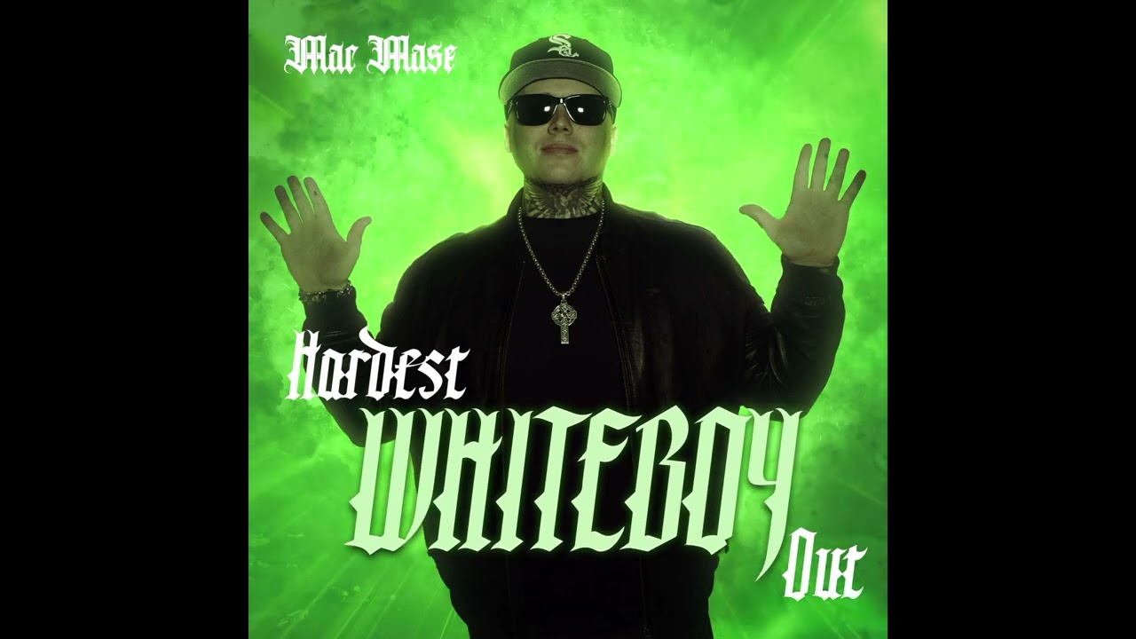 Mac Mase - Fear Nobody ( Hardest Whiteboy Out )