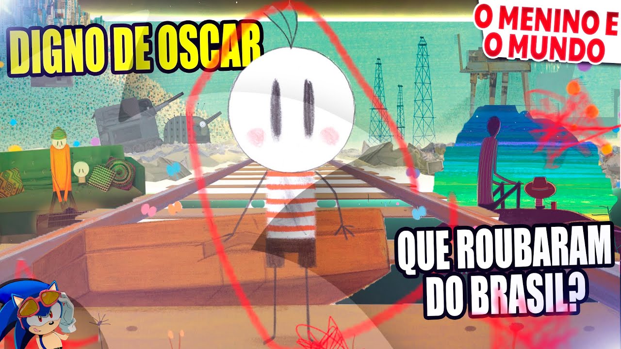 O menino e o mundo O filme Br que foi roubado no OSCAR?...-  joia perdida!