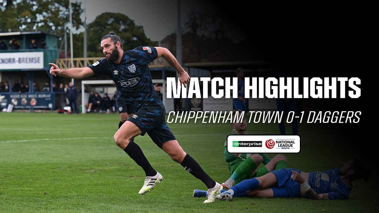 Match Highlights | Chippenham Town 0-1 Daggers | Enterprise NLS