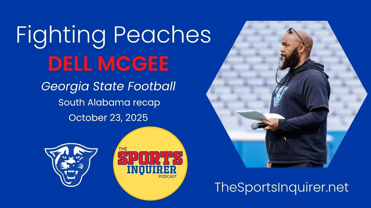 Fighting Peaches: Georgia State football Dell McGee recaps 2025 South Alabama home contest