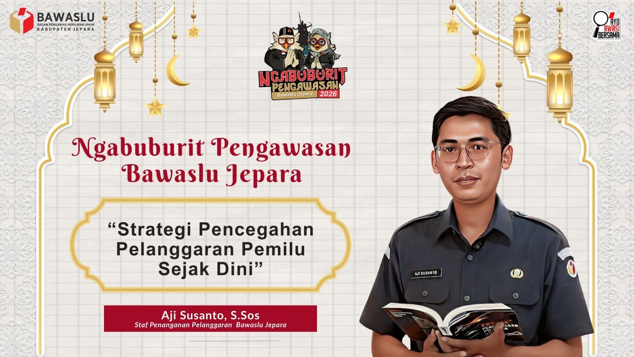 Strategi Pencegahan Pelanggaran Pemilu Sejak Dini