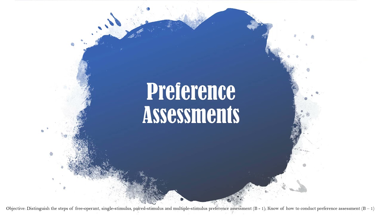 Reinforcers and Preference Assessments (SPEC 2350)
