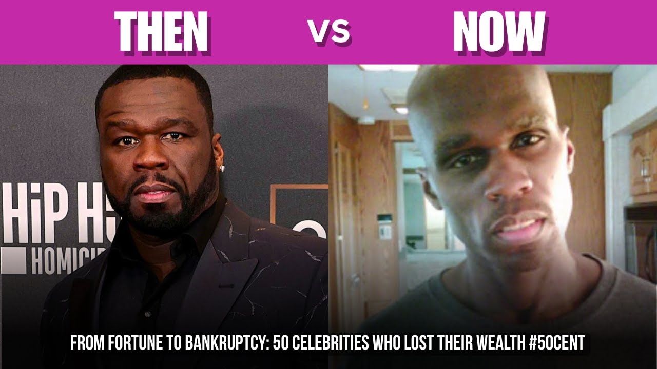 From Fortune to Bankruptcy: 50 Celebrities Who Lost Their Wealth #50cent