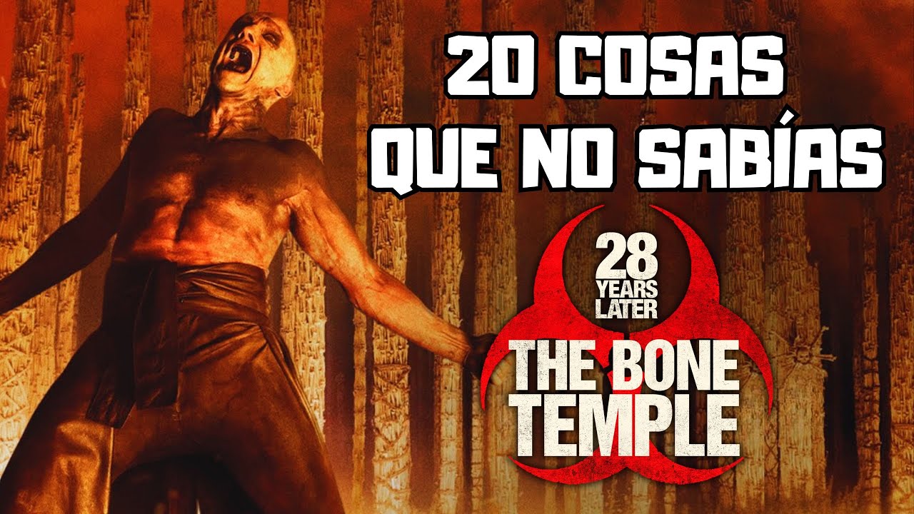20 COSAS que TIENES QUE SABER antes de ir a ver 28 AÑOS DESPUÉS: EL TEMPLO DE LOS HUESOS (2026)