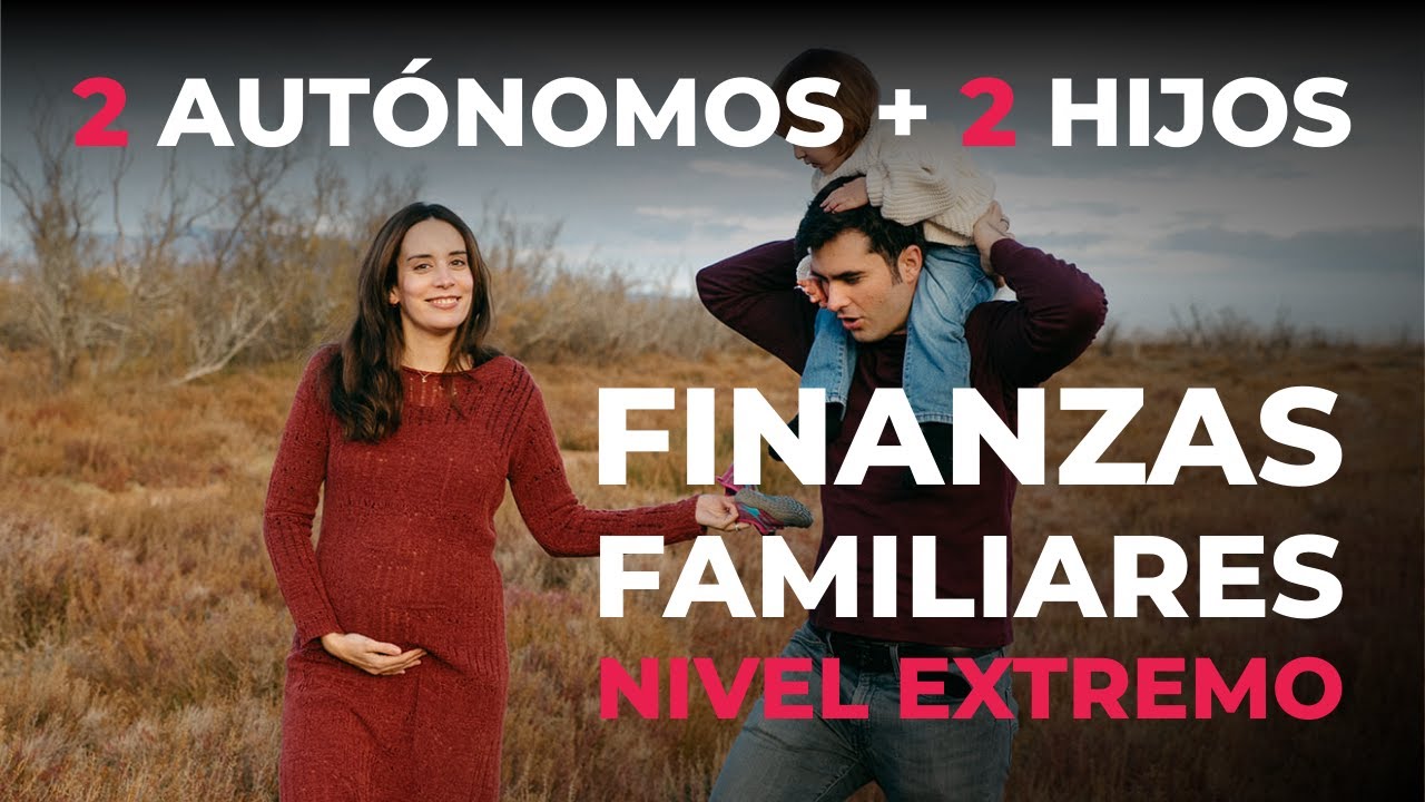 Finanzas familiares (2 autónomos + 2 hijos): ingresos, gastos y cómo nos organizamos.