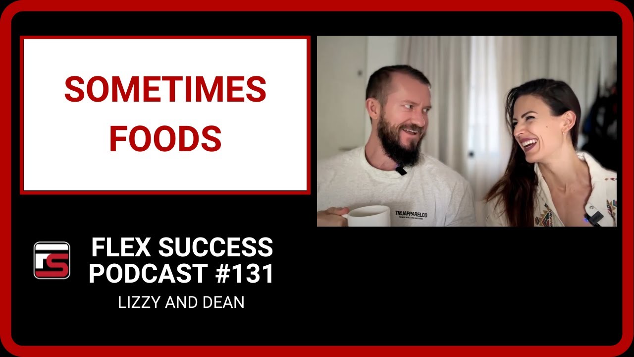 #131 Lizzy and Dean - Sometimes Foods