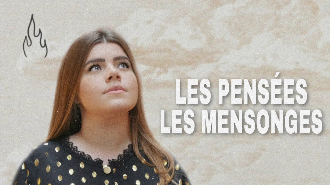 LES PENSÉES & LES MENSONGES 👂🏻