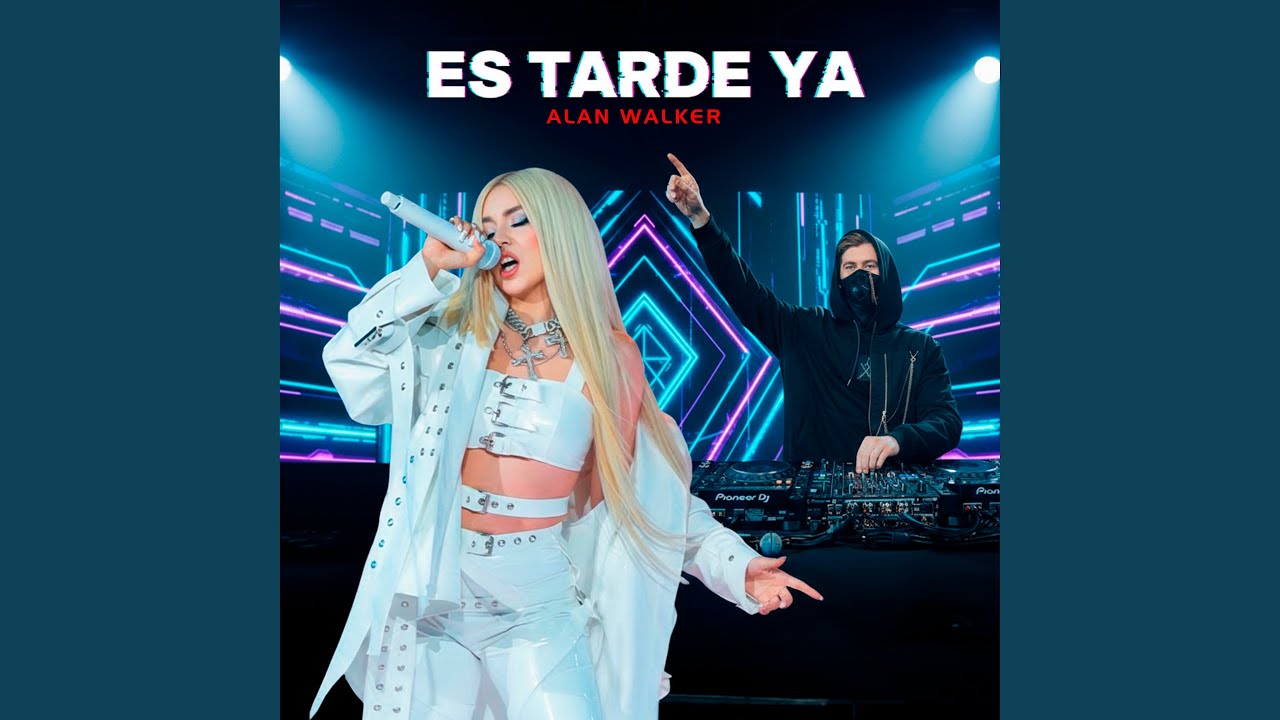 Es Tarde Ya (Alan Walker)