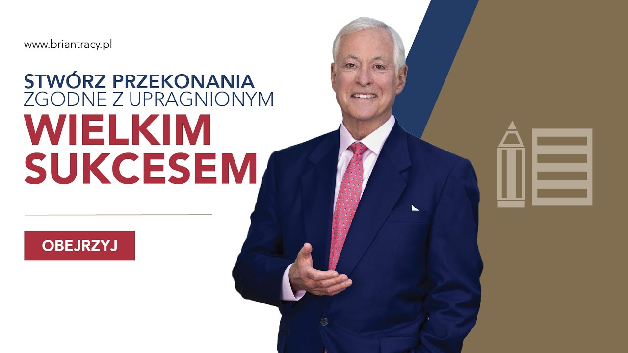 BRIAN TRACY - 5 POZIOMÓW OSOBOWOŚCI - STWÓRZ PRZEKONANIA ZGODNE Z UPRAGNIONYM SUKCESEM!