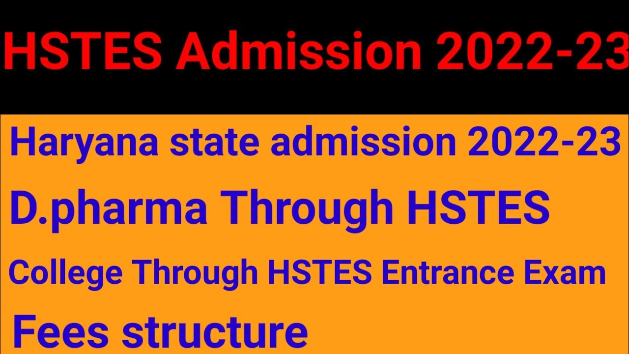 D.pharma Through HSTES Haryana State Admission 2022- 2023  || college || fees structure ||