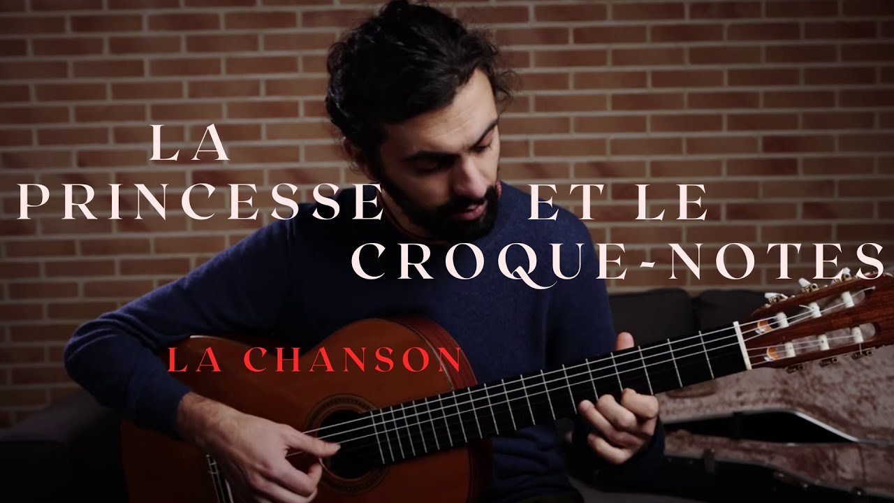 La princesse et le croque-notes (chanson complète)
