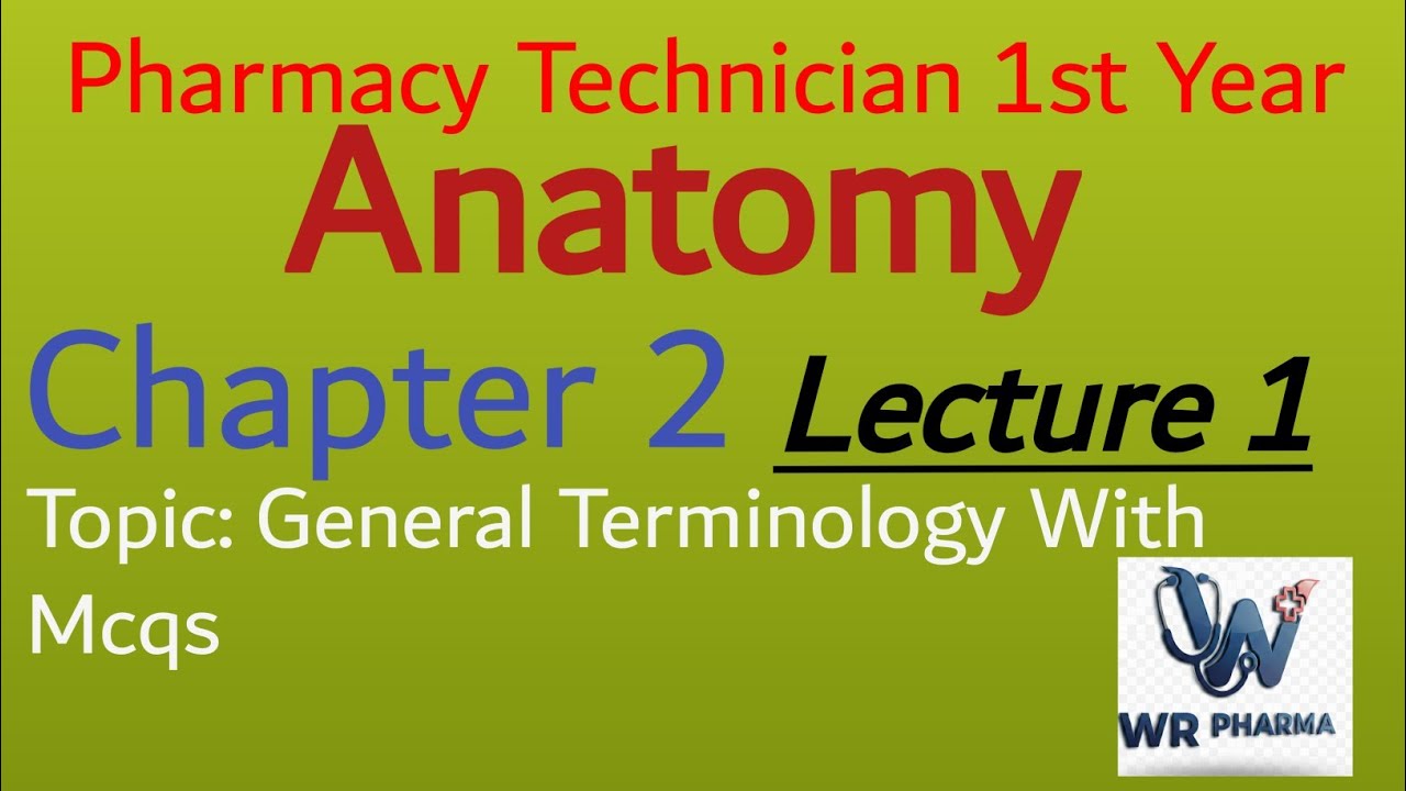 Anatomy chapter 2|Terminology of anatomy|anatomy chp 2 mcqs| pharmacy technicin 1st year|wr pharma