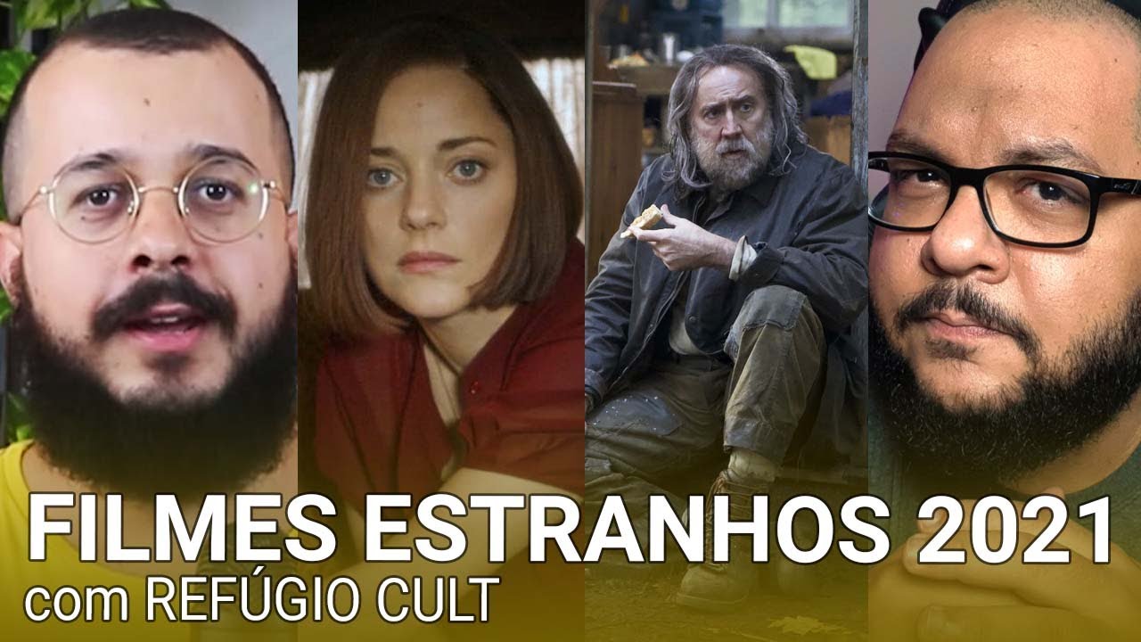 Melhores filmes ESTRANHOS de 2021 (com @RefúgioCult)
