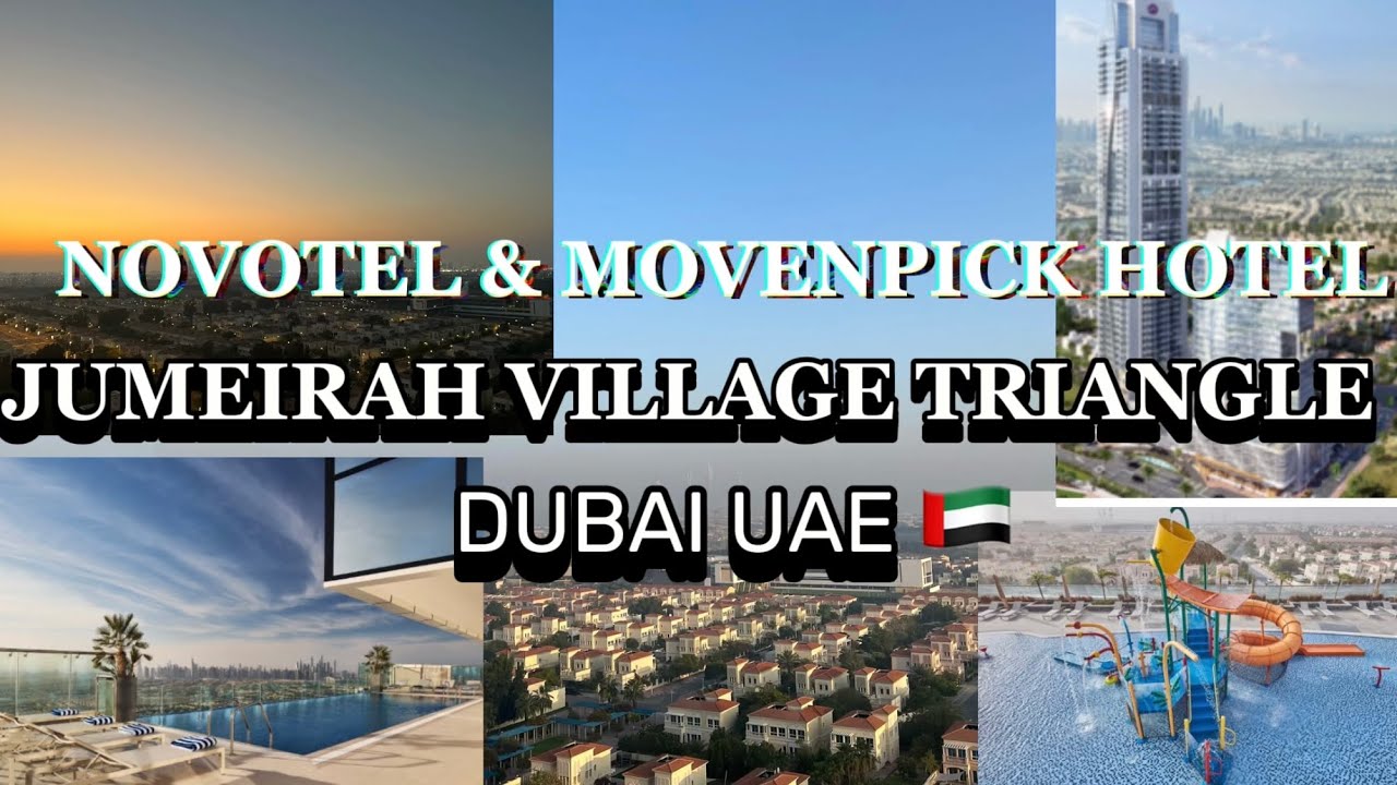 HOTELSTAYCATION | NOVOTEL & MOVENPICK HOTEL | JUMEIRAH VILLAGE TRIANGLE | DUBAI UAE 🇦🇪