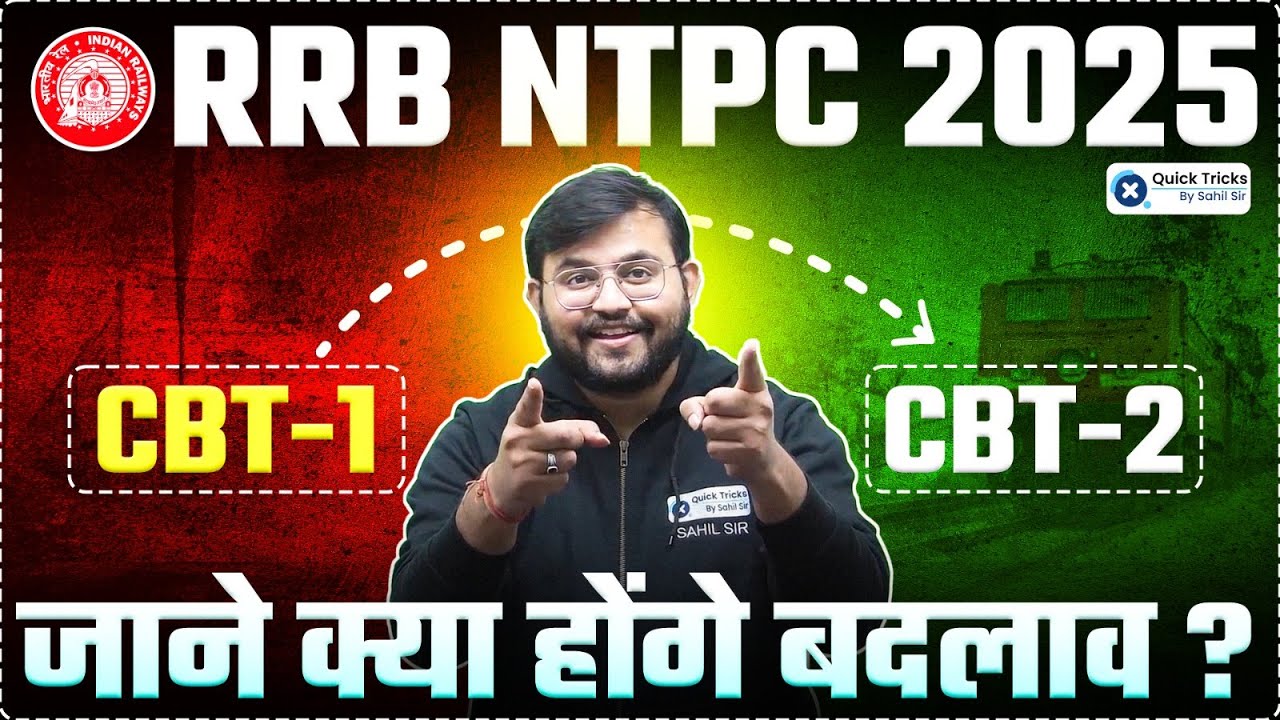 RRB NTPC 2024-25 | NTPC CBT-2 Exam Pattern & Syllabus | NTPC CBT-1 & CBT-2 Difference by Sahil sir