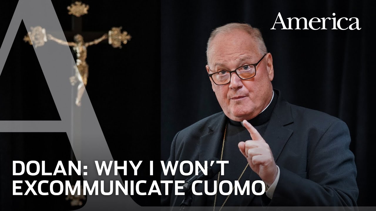 Cardinal Dolan on why he won't excommunicate N.Y. Gov. Andrew Cuomo
