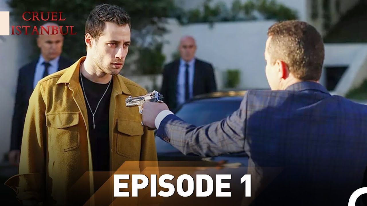 Cruel Istanbul All Episodes - Part 1