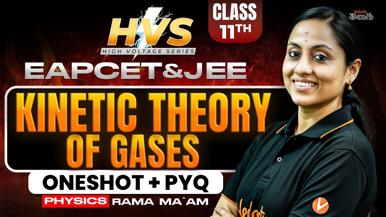 Kinetic Theory of Gases Class 11 Physics | One Shot + PYQs | HVS | EAPCET JEE 2026/27