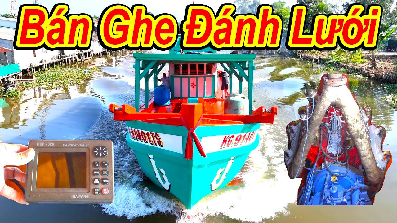 Bán Ghe Đánh Lưới Mới Đại Tu Vì Có Việc Riêng Nên Chủ Không Làm Nữa