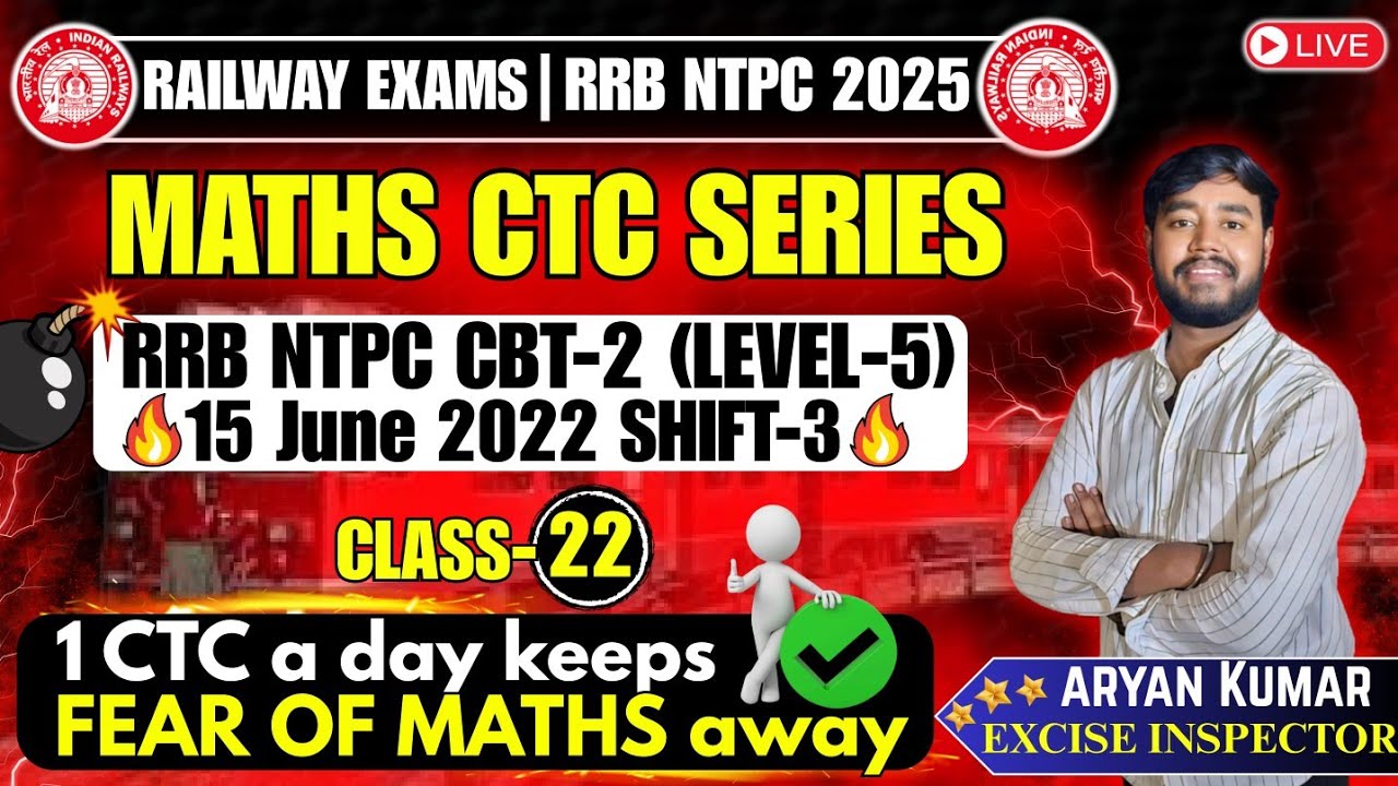 Maths CTC Series Class22 by ARYAN KUMAR for RRB NTPC/GroupD/RPF/ALP | RAILWAY EXAMS 2025