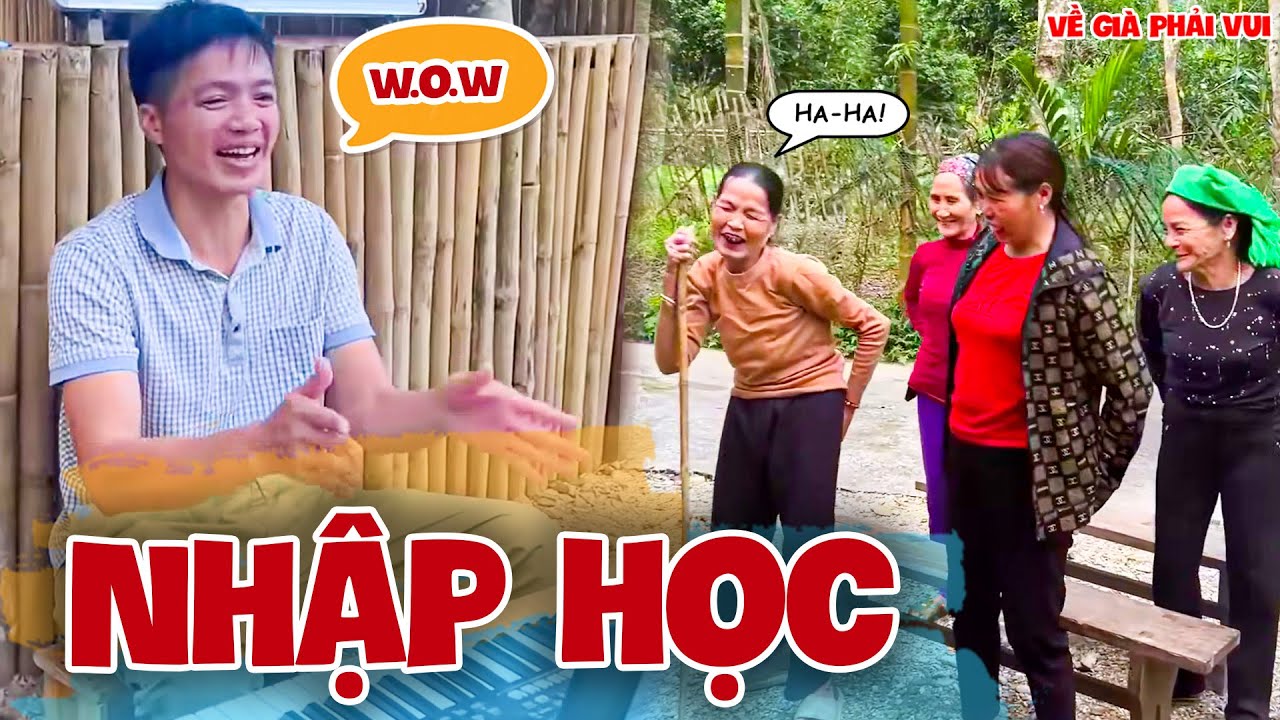 Đang Đi Chăn Trâu Thì Vào Nhập Học Và Cái Kết | Về Già Phải Vui