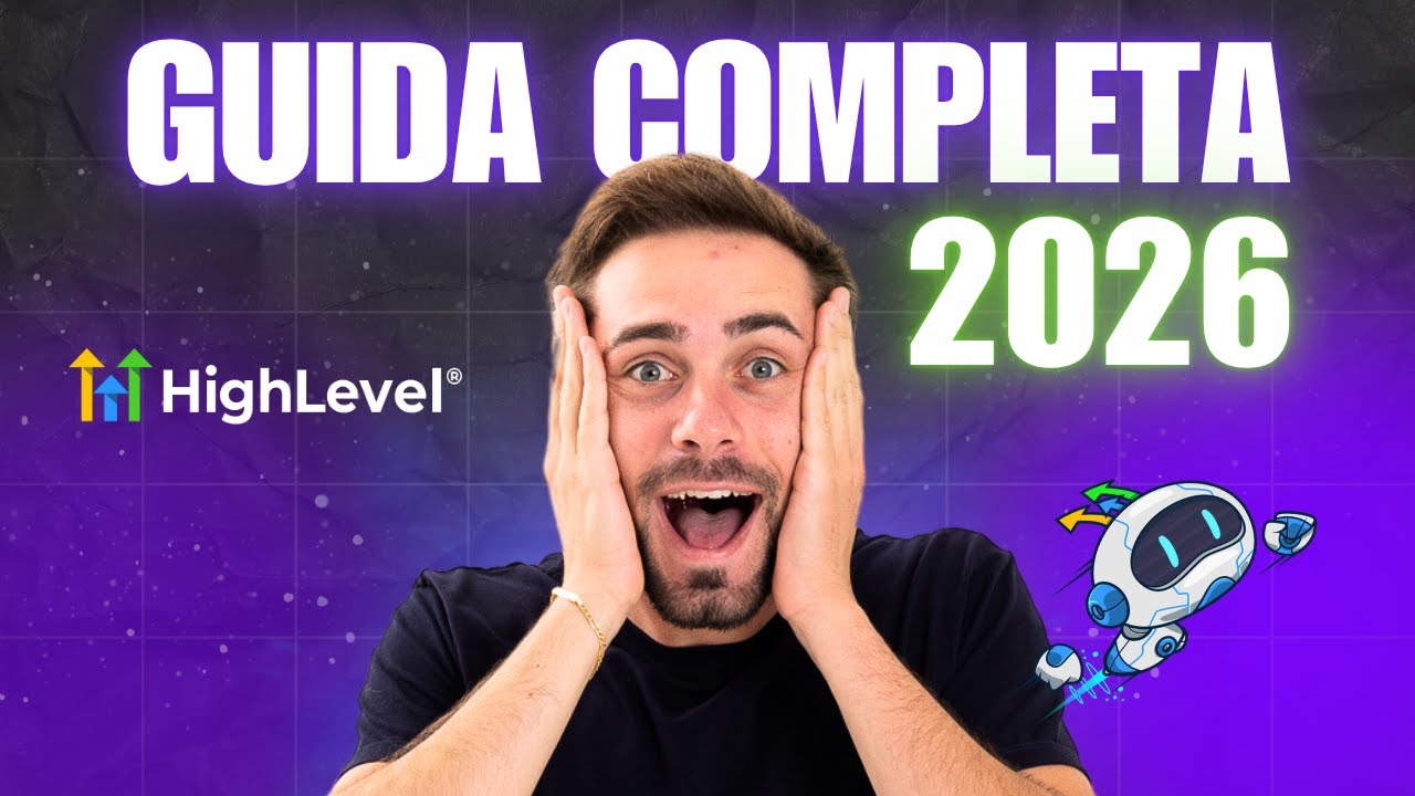 Guida completa 2026 Go High Level | Tutorial ITA GHL