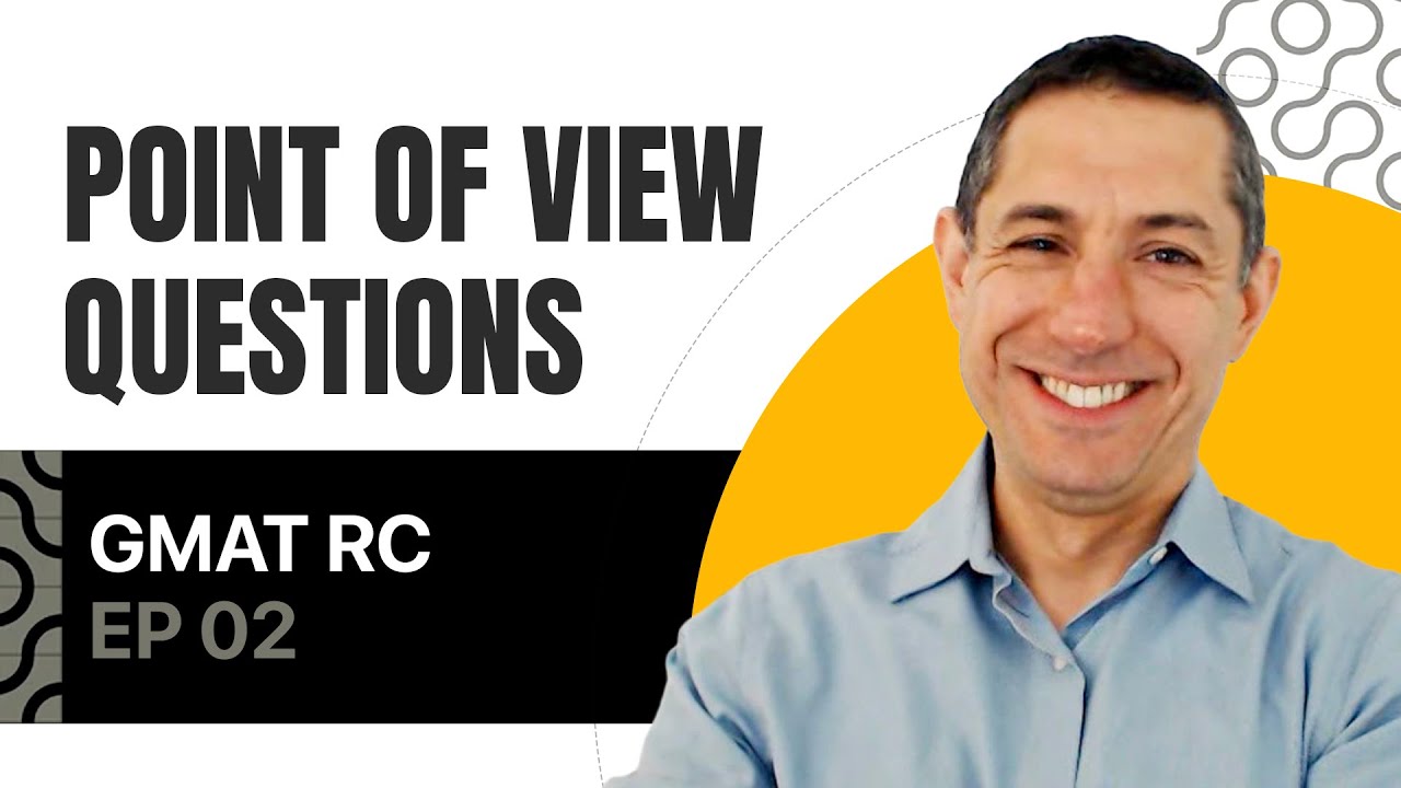 GMAT Reading Comprehension #2: Point of View Questions | GMAT Ninja