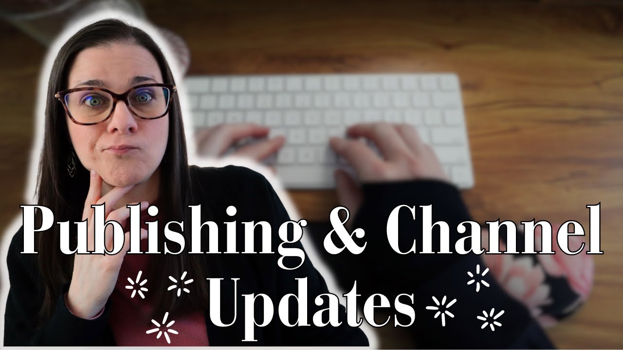 Publishing & Channel Updates • Meredith E. Phillips