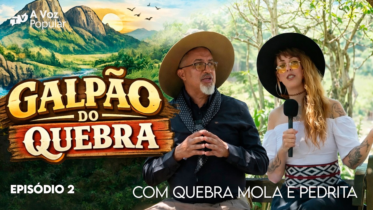 GALPÃO DO QUEBRA EPISÓDIO 2 - COM QUEBRA MOLA E PEDRITA