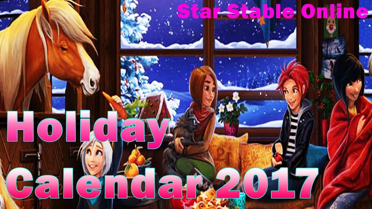 Holiday Calendar 2017, All Code, New 300 SC Code ! - Star Stable Online