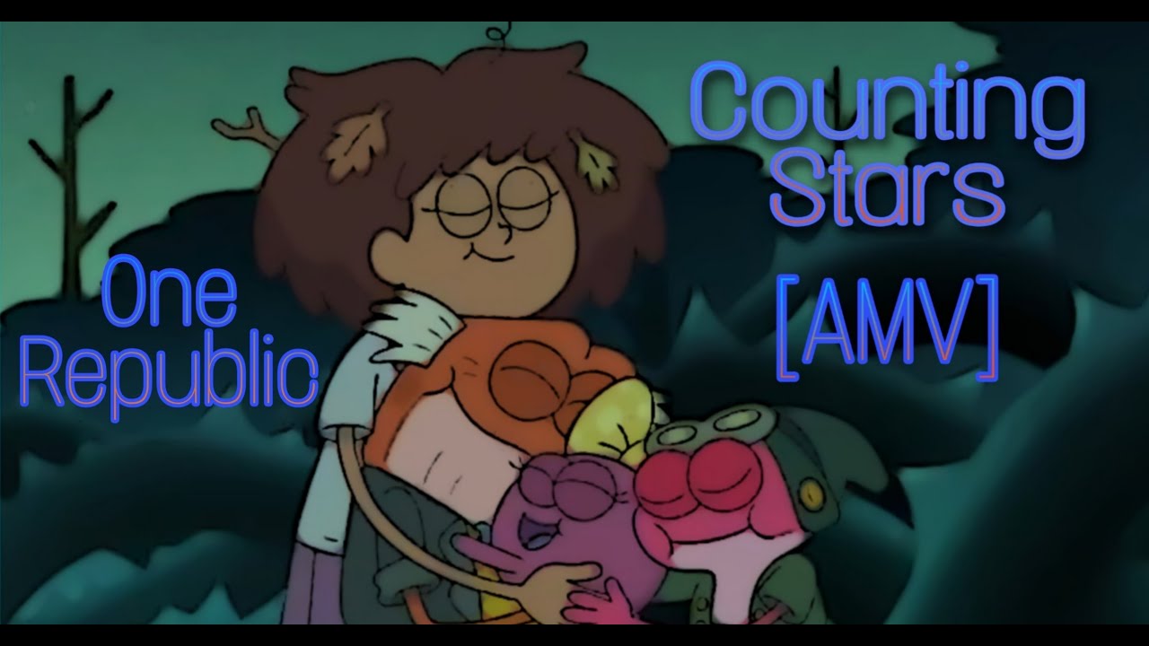 Amphibia [AMV] Counting Stars - One Republic