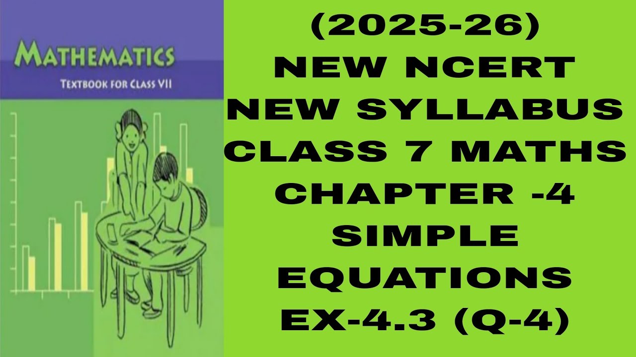 CLASS 7# MATHS# CHAPTER -4 #SIMPLE EQUATIONS# EXERCISE -4.3# Q-4 #NEW NCERT# NEW SYLLABUS