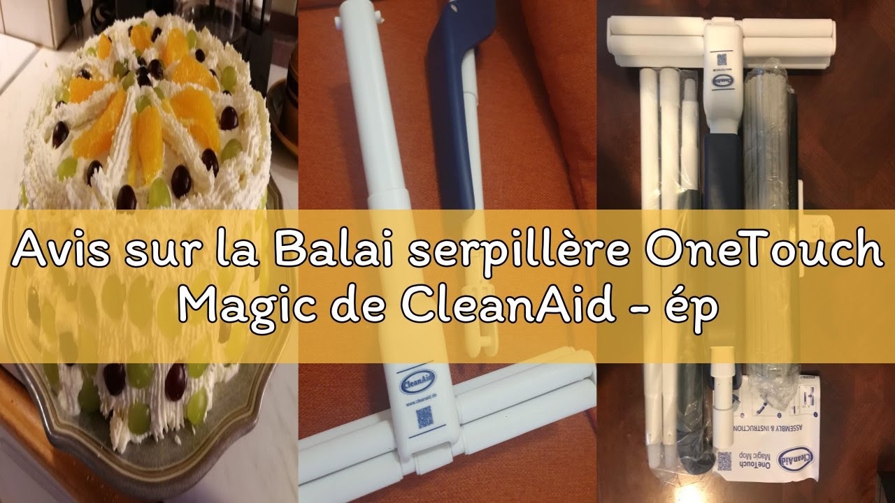 Avis sur la Balai serpill&egrave;re OneTouch Magic de CleanAid - &eacute;ponge PVA Ultra absorbante Permet d'essuy