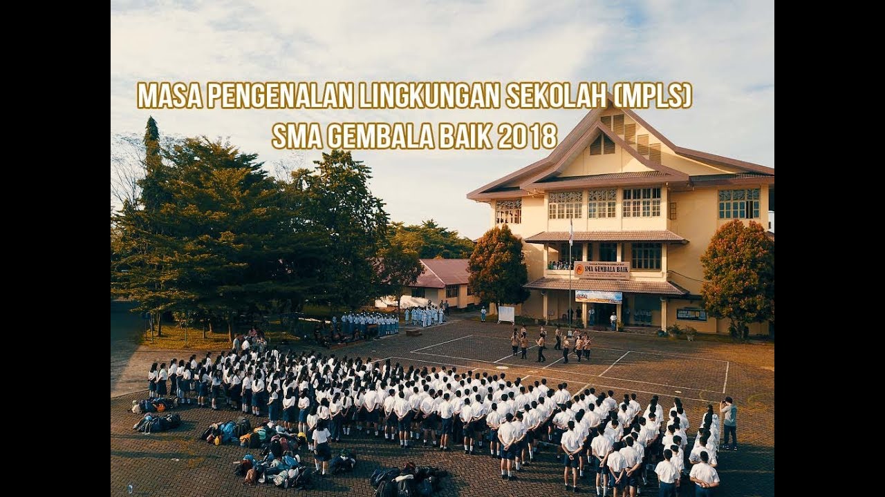 Masa Pengenalan Lingkungan Sekolah (MPLS) SMA Gembala Baik 2018