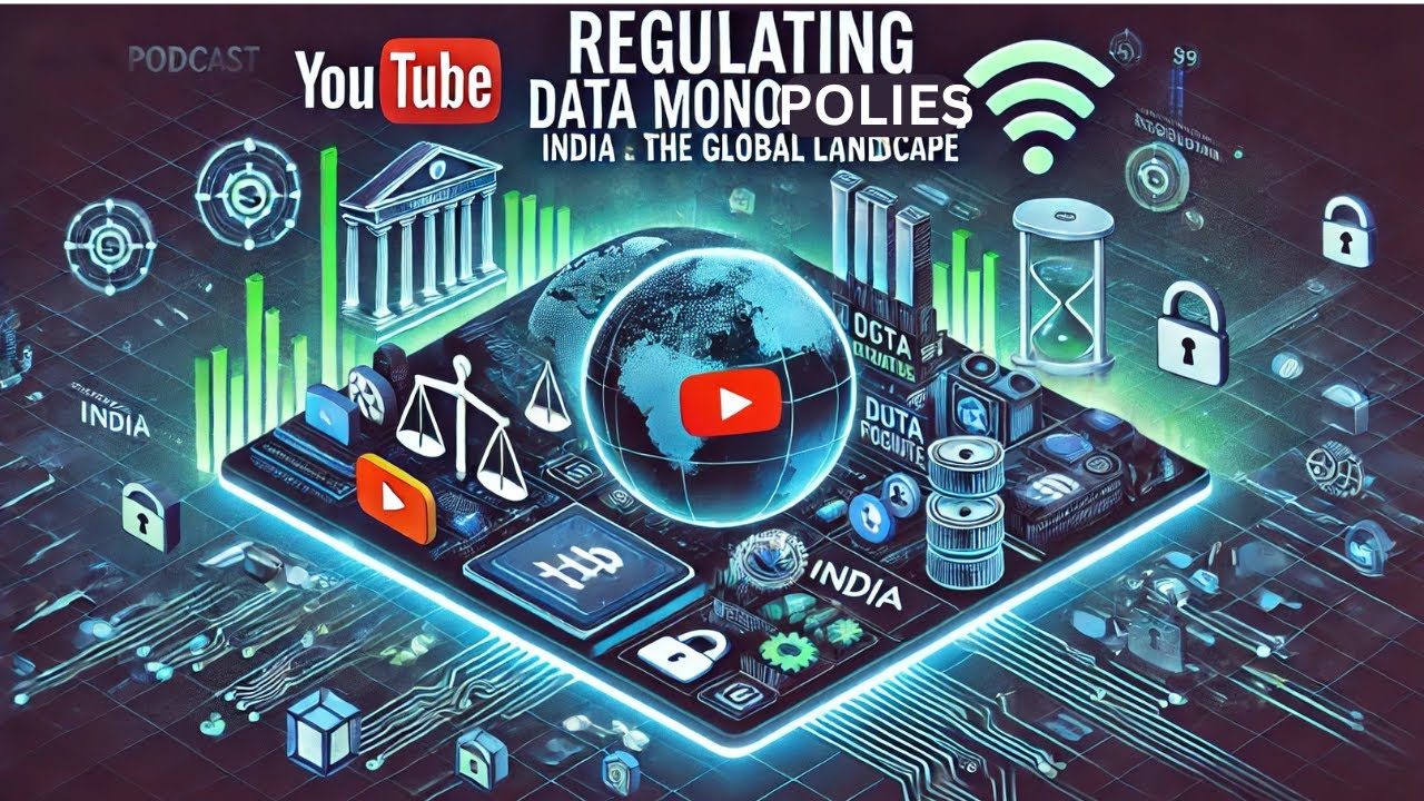🔐 Regulating Data Monopolies: India & the Global Landscape🌍📊Big Tech, Privacy & Digital Economy- 574