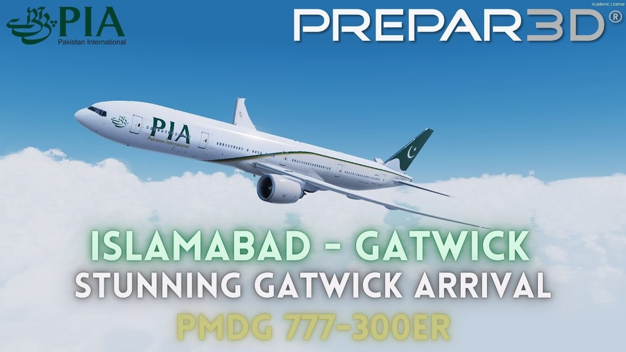 [P3D V5.2] l PMDG 777-300ER l Islamabad - Gatwick l Vatsim FullFlight