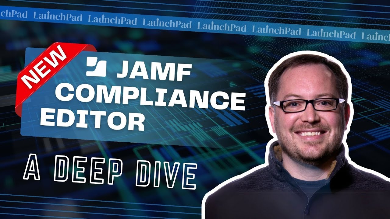 Jamf Compliance Editor | LaunchPad Meetup – June 2025