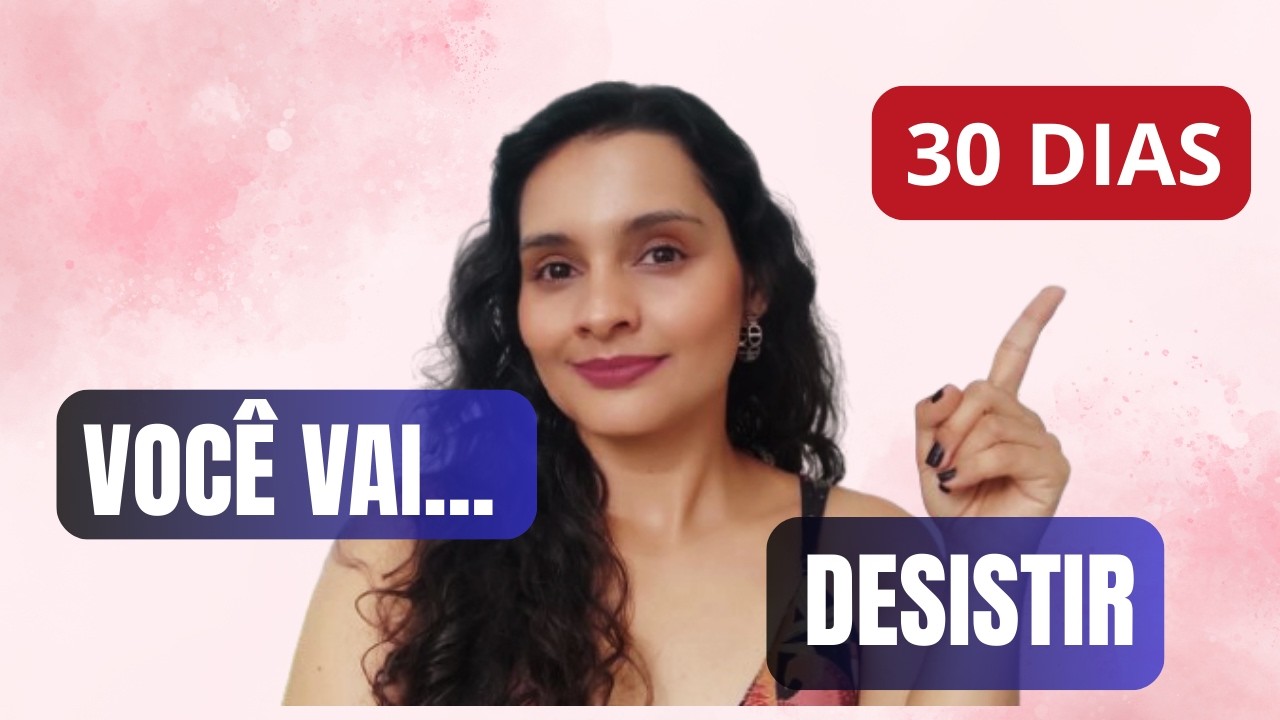 DESAFIO 30 DIAS DE DISCIPLINA: por que quase ninguém consegue