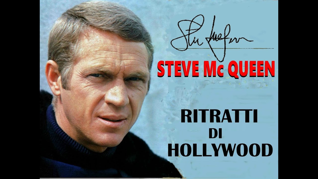 Steve Mc Queen (Ritratti di Hollywood)